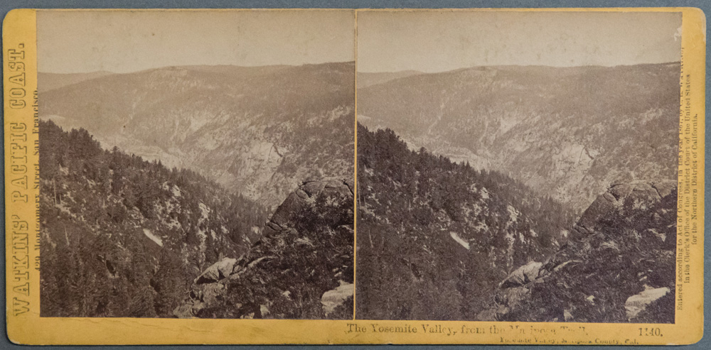 Watkins #1140 - The Yosemite Valley, from the Mariposa Trail