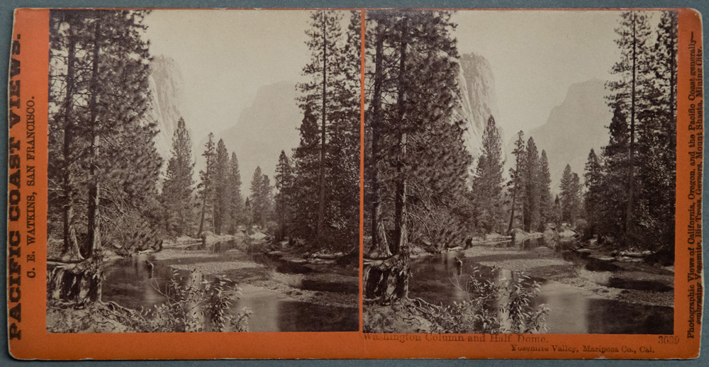 Watkins #3039 - Washintgton Column and Half Dome.  Yosemite Valley, Mariposa Co., Cal.