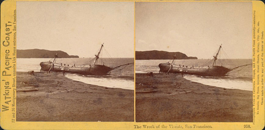 Watkins #958 - The Wreck of the Viscata, San Francisco.