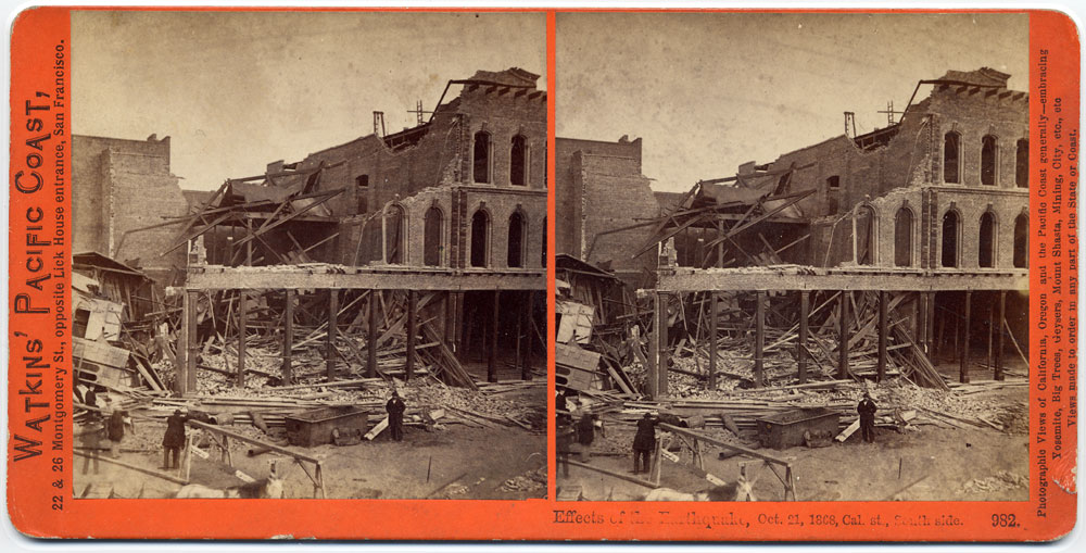 Watkins #982 - Effects of the Earthquake, Oct. 21, 1868, Cal. St., South side