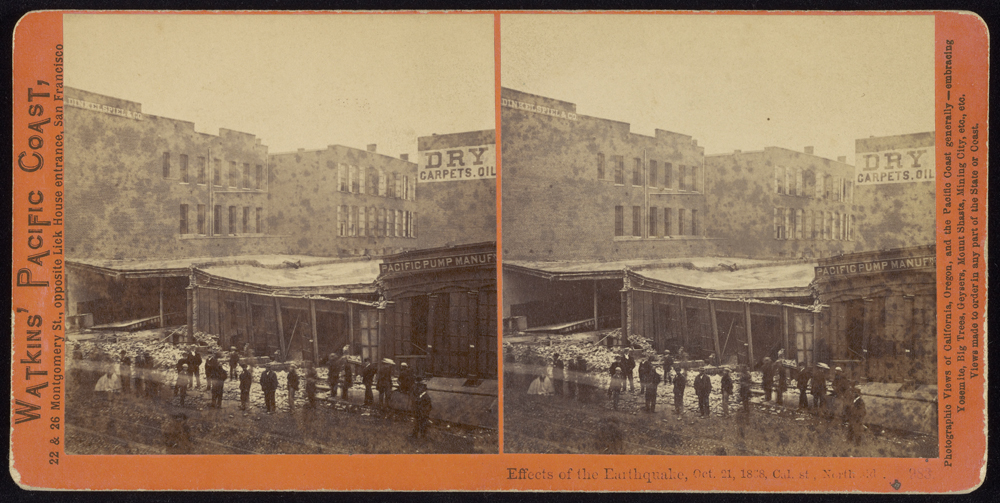 Watkins #983 - Effects of the Earthquake, Oct. 21, 1868, Cal. St., North side