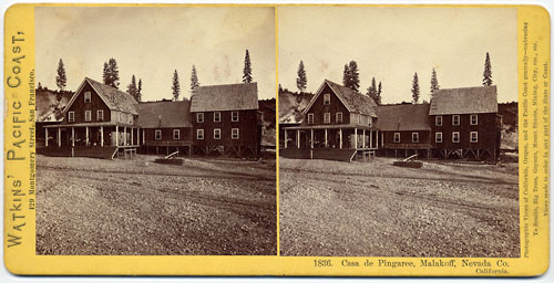 #1836 - Casa de Pingaree, Malakoff, Nevada Co, Cal.