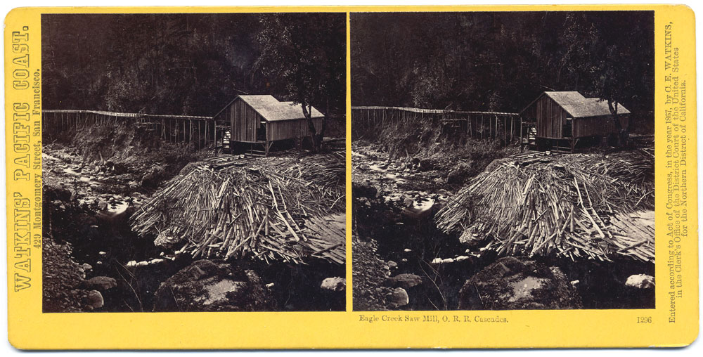 Watkins #1296 - Eagle Creek Saw Mill, Oregon Railroad, Cascades