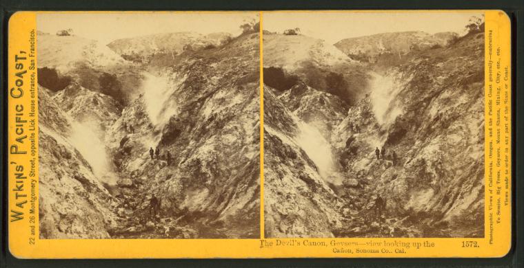 Watkins #1572 - The Devil's Cañon, Geysers - View looking up the Cañon, Sonoma Co., Cal.