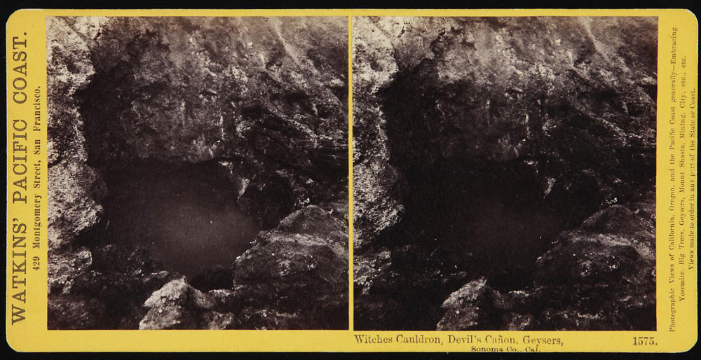 Watkins #1575 - Witches Cauldron, Devil's Cañon, Geysers, Sonoma County, Cal.