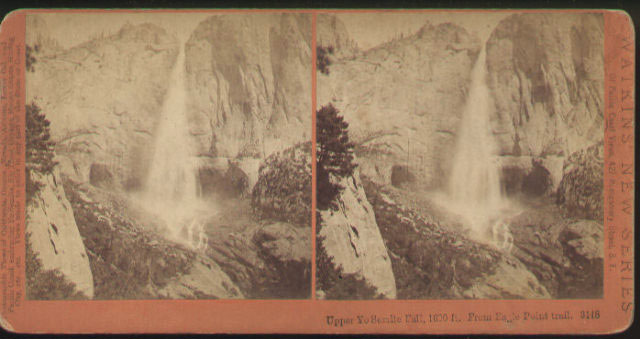 Watkins #3148 - The Upper Yosemite Falls, 1600 feet, from Eagle Point Trail, Yosemite, Mariposa County, Cal.