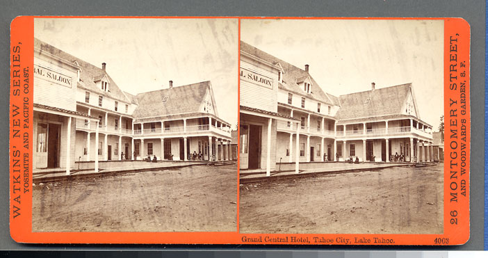 Watkins #4003 - Grand Central Hotel, Tahoe City, Lake Tahoe.