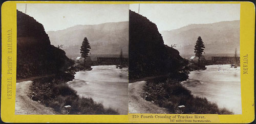 #279 - Fourth Crossing of the Truckee River. 147 miles from Sacramento