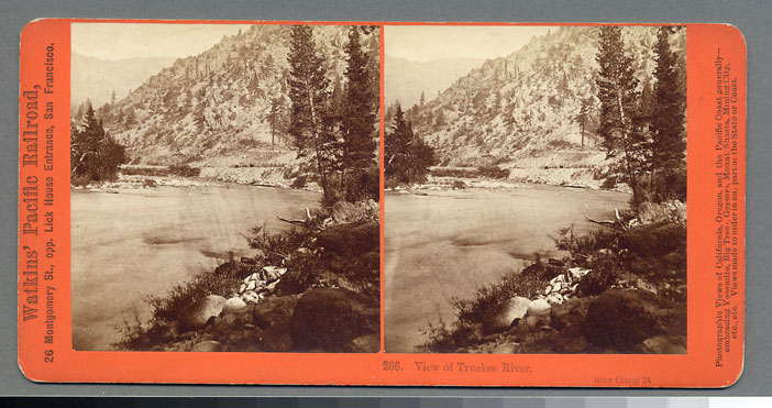 Watkins #266 - View of the Truckee River. Near Camp 24