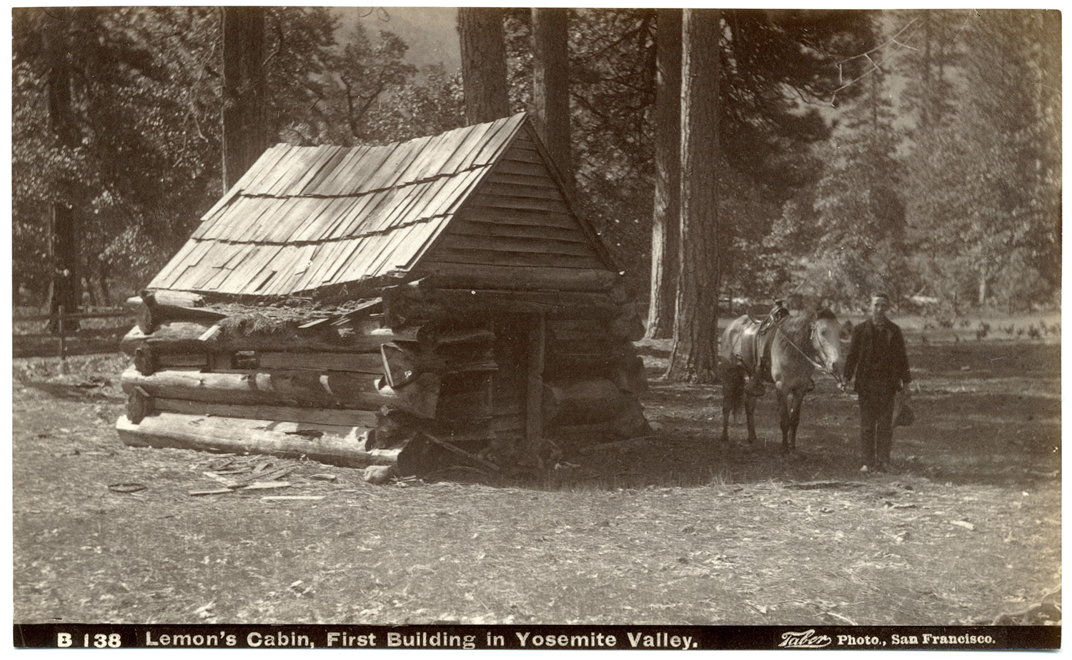 Watkins #B 138 - Lemon's Cabin, First Building in Yosemite Valley